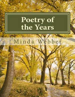 Poetry of the Years de Minda Webber