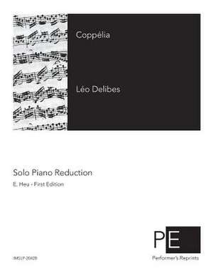 Coppelia de Leo Delibes