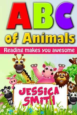 ABC of Animals de Jessica Smith