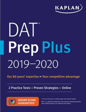 DAT Prep Plus 2019-2020: 2 Practice Tests + Proven Strategies + Online de Kaplan Test Prep