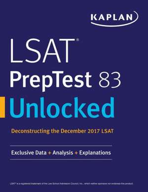 LSAT PrepTest 83 Unlocked de Kaplan Test Prep