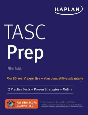 Tasc Prep: 2 Practice Tests + Proven Strategies + Online de Kaplan Test Prep