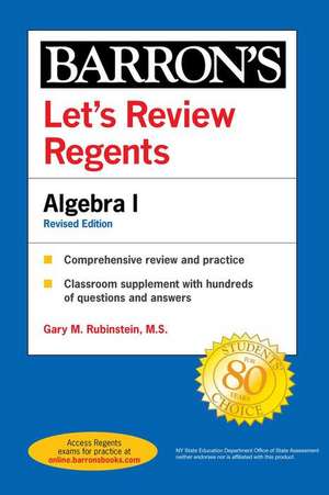 Let's Review Regents: Algebra I, Fourth Edition de Barron's Educational Series