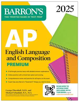 AP English Language and Composition Premium, 2025: Prep Book with 8 Practice Tests + Comprehensive Review + Online Practice de Barron's Educational Series