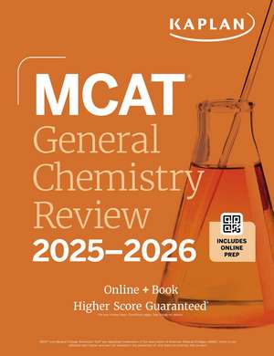 MCAT General Chemistry Review 2025-2026: Online + Book de Kaplan Test Prep