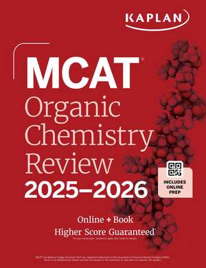 MCAT Organic Chemistry Review 2025-2026: Online + Book de Kaplan Test Prep