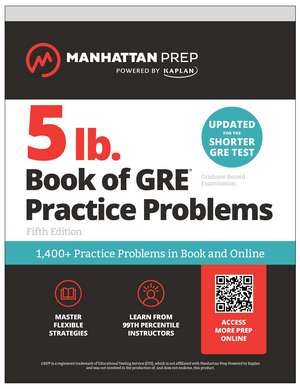 5 lb. Book of GRE Practice Problems: 1,400+ Practice Problems in Book and Online (Manhattan Prep 5 lb) de Manhattan Prep