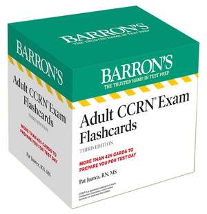 Adult CCRN Exam Flashcards, Third Edition: Up-to-Date Review and Practice + Sorting Ring for Custom Study de Barron's Educational Series