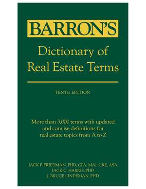 Dictionary of Real Estate Terms, Tenth Edition de Barron's Educational Series