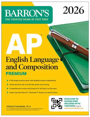 AP English Language and Composition Premium, 2026: Prep Book with 8 Practice Tests + Online Practice de Barron's Educational Series