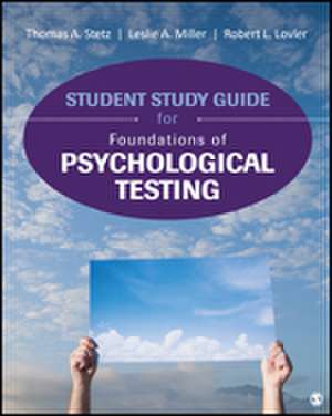 Student Study Guide for Foundations of Psychological Testing de Thomas A. Stetz