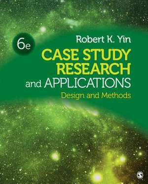 Case Study Research and Applications: Design and Methods de Robert K. Yin