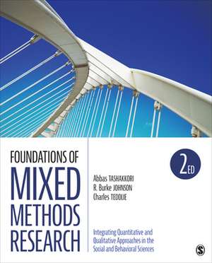 Foundations of Mixed Methods Research: Integrating Quantitative and Qualitative Approaches in the Social and Behavioral Sciences de Abbas M. Tashakkori