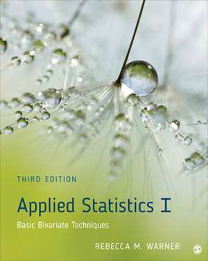 Applied Statistics I: Basic Bivariate Techniques de Rebecca M. Warner