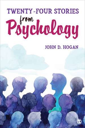 Twenty-Four Stories From Psychology de John D. Hogan