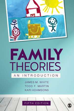 Family Theories: An Introduction de James M. White