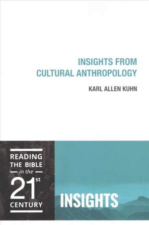 Insights from Cultural Anthropology de Karl Allen Kuhn