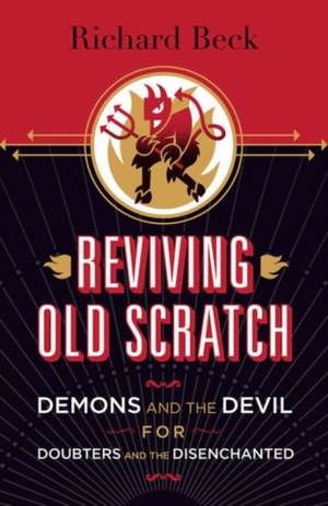 Reviving Old Scratch de Richard Beck