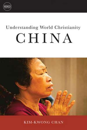 Understanding World Christianity: China de Chan