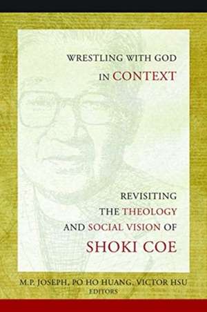 Wrestling with God in Context de M P Joseph