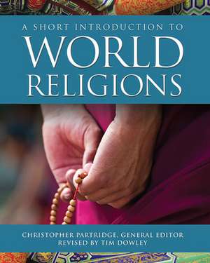 A Short Introduction to World Religions de Christopher Partridge