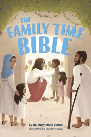 The Family Time Bible de Mary Manz Simon