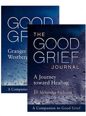 Good Grief: The Guide and Journal de Granger E Westberg