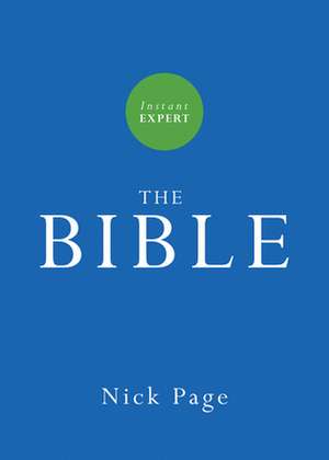 Instant Expert: The Bible de Nick Page