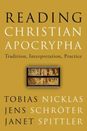 Reading Christian Apocrypha de Janet E. Spittler