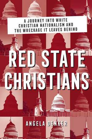 Red State Christians de Angela Denker