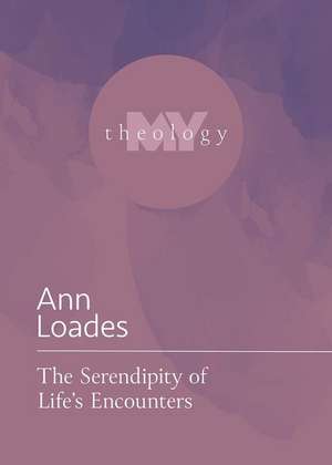 The Serendipity of Life's Encounters de Ann Loades