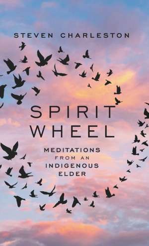 Spirit Wheel de Steven Charleston