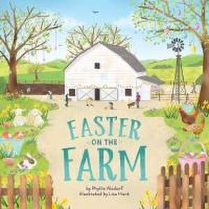 Easter on the Farm de Phyllis Alsdurf