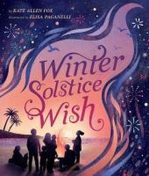 Winter Solstice Wish de Kate Allen Fox