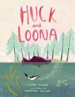 Huck and Loona de Emily Kilgore