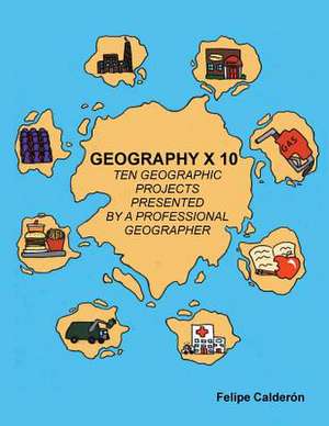 Geography × 10 de Felipe Calderon