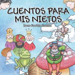 Cuentos Para MIS Nietos: El Jesus de Mateo, Nos Prueba Dios? y Juegos Biblicos. de Irene Farriols Fuentes