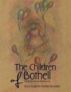 The Children of Bothell de Jesus Eugenio Davila Gonzalez