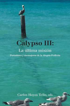 Calypso Iii de Carlos Hoyos Tello Ofs