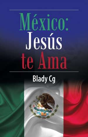 México de Blady Cg