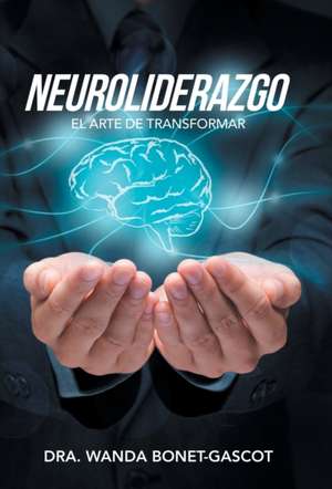 Neuroliderazgo de Dra. Wanda Bonet-Gascot