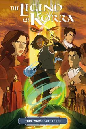 Legend of Korra, The: Turf Wars Part 3 de Michael Dante DiMartino