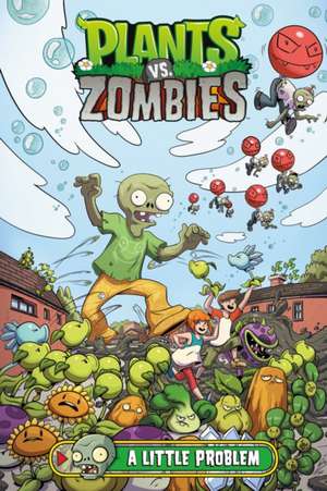 Plants vs. Zombies Volume 14: A Little Problem de Paul Tobin