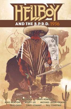 Hellboy and the B.P.R.D.: 1956 de Mike Mignola