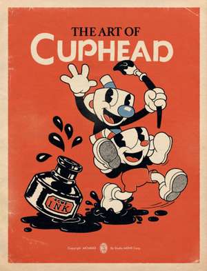 The Art of Cuphead de Studio MDHR