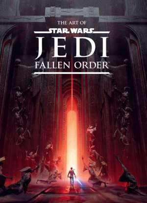 The Art Of Star Wars Jedi: Fallen Order de Lucasfilm