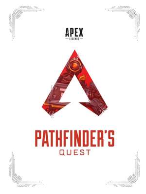 Apex Legends: Pathfinder's Quest (Lore Book) de Respawn Entertainment