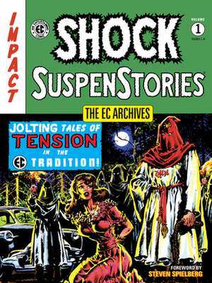 The EC Archives: Shock SuspenStories Volume 1 de EC Artists