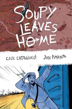 Soupy Leaves Home (Second Edition) de Cecil Castellucci