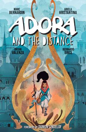 Adora and the Distance de Marc Bernardin